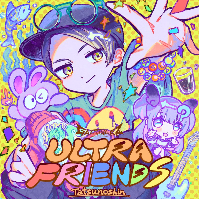 Tatsunoshin – ULTRA FRIENDS
